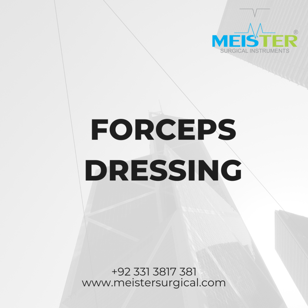 forceps dressing