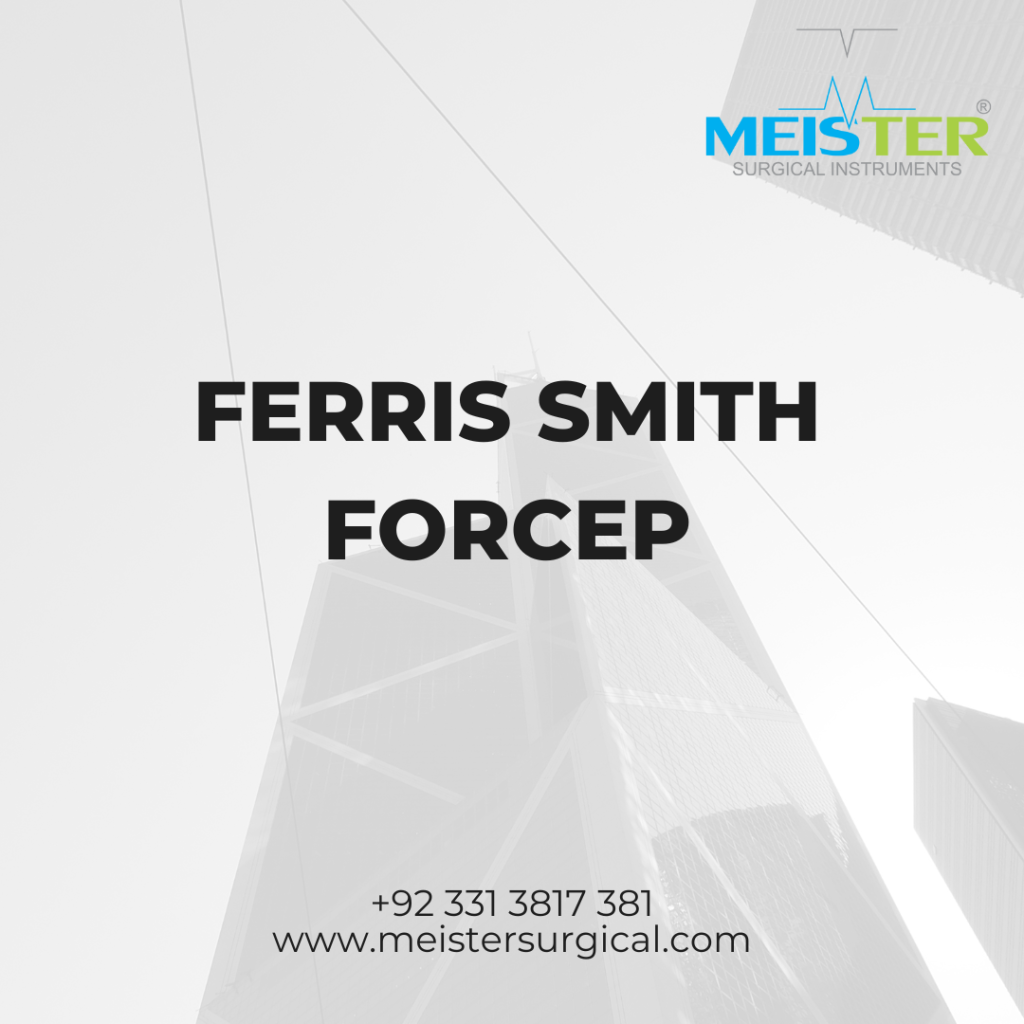 ferris smith forcep