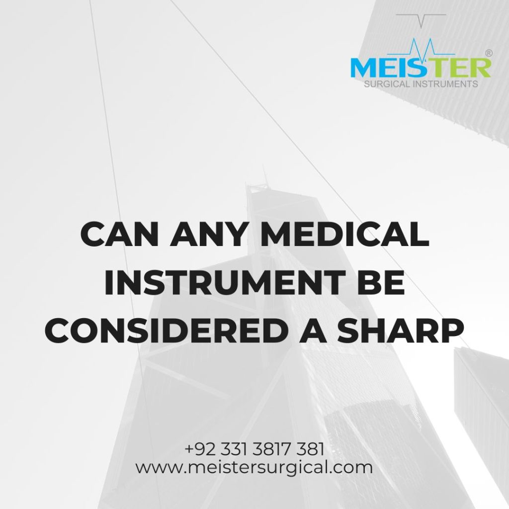 can any medical instrument be considered a sharp