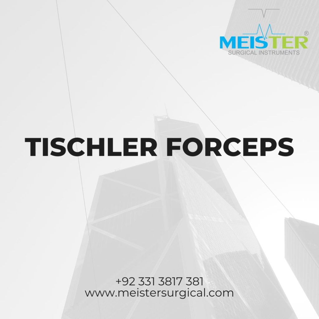 tischler forceps